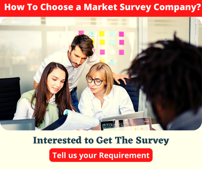 How To Choose a Market Survey Company?