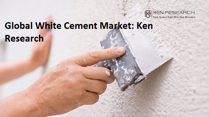 Global White Cement Market Growth, Trends, Major Players and Forecasts 2021 to 2027: Ken Research